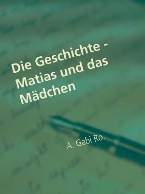 cover image of Die Geschichte--Matias und das Mädchen